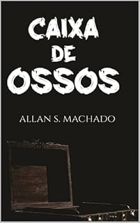 Livro Caixa de Ossos: Contos de Terror e Suspense