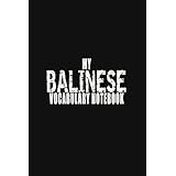 Learning Balinese Notebook: Composition Book for New Words, phrases and Vocabulary: Lined Notebook / Journal Gift, 110 Pages,