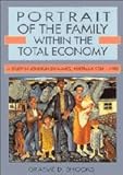 Front cover for the book Portrait of the Family Within the Total Economy: A Study in Longrun Dynamics, Australia 1788-1990 by Graeme Snooks