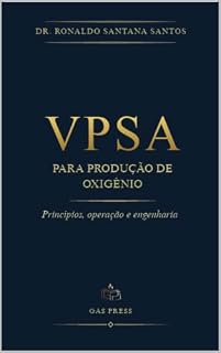 Livro VPSA para produção de oxigênio: Princípios, operação e engenharia