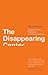 The Disappearing Center: Engaged Citizens, Polarization, and American Democracy