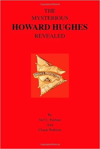 The Mysterious Howard Hughes Revealed Verl L Frehner -