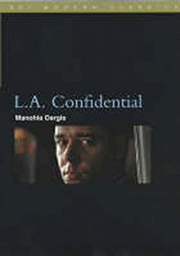 L.A. Confidential (BFI Film Classics) by Manohla Dargis