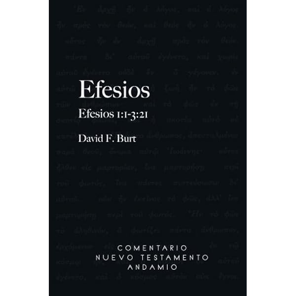 Efesios Volumen I Efesios 1 1 3 21 Spanish Edition David Burt Amazon Com Books