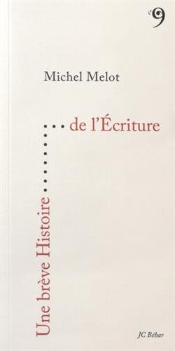 Une  brève histoire de l'écriture