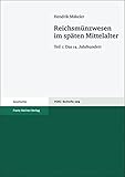 Image de Reichsmuenzwesen im spaten Mittelalter, Teil 1: Das 14. Jahrhundert (Vierteljahrschrift Fur Sozial- Und Wirtschaftsgeschichte - Beihefte) (German Edit