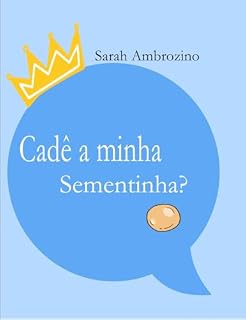 Livro Cadê a minha sementinha?