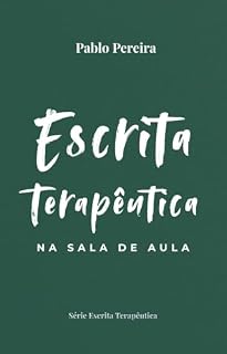 Livro Escrita Terapêutica na Sala de Aula