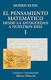 Image de El pensamiento matematico desde la Antiguedad a nuestros dias / The mathematical thought from the ancient times to today days (El Libro Universitario.