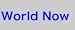 World Now