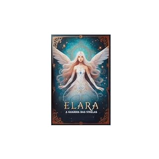 Livro Elara: A Guardiã das Estrelas