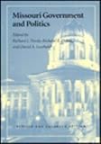 Missouri Government and Politics, , 0826209904