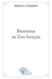 Bienvenue au zoo français !!!