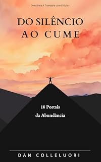 Livro Do Silêncio ao Cume: 18 Portais de Abundância