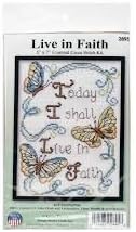 Today I Shall Live in Faith, 5 X 7" Counted Cross Stitch Kit