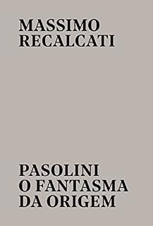 Livro Pasolini: o fantasma da origem