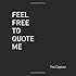 Feel Free to Quote Me: 365 days of social commentary, serial commas, and cursing.