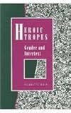 Heroic Tropes : Gender and Intertext, Daly, Pierrette, 0814324274