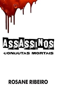 Livro ASSASSINOS: CONDUTAS MORTAIS