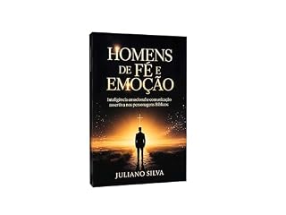 Livro Homens de fé e emoção: Inteligência emocional e comunicação assertiva