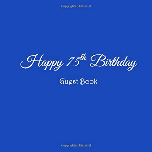 Happy 75th Birthday Guest Book Happy 75 Year Old 75th Birthday