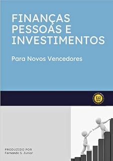 Livro FINANÇAS PESSOAS E INVESTIMENTOS: DESCOBRINDO O CAMINHO