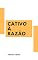 Livro Cativo à Razão