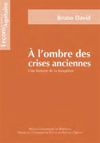Download A l'ombre des crises anciennes : Une histoire de la biosphère PDF