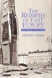 The Rebirth of East Europe, Roskin, Michael G., 0130359572