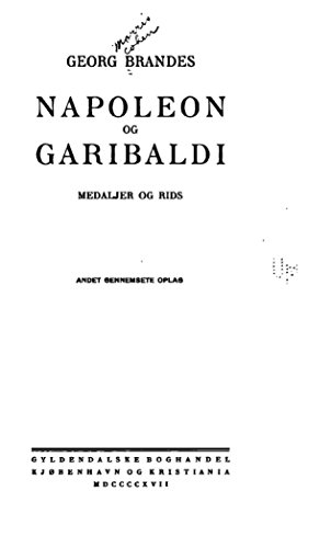 Napoleon og Garibaldi, Medaljer Og Rids by Georg Brandes