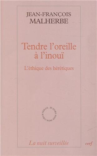 Tendre l'oreille à l'inouï