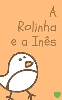 Livro A Rolinha e a Inês