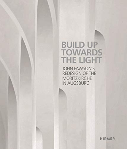 Built up towards the Light: John Pawson´s Redesign of the Moritzkirche in Augsburg by 
