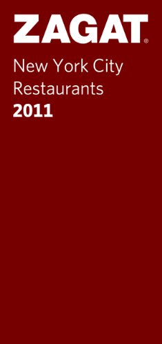 Download Zagat 2011 New York City Restaurants (Zagat Survey: New York City Restaurants) Download Zagat 2011 New York City Restaurants (Zagat Survey: New York City Restaurants)