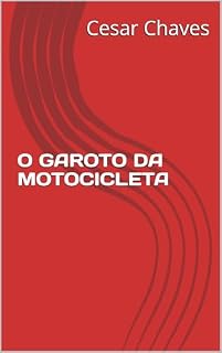 Livro O GAROTO DA MOTOCICLETA