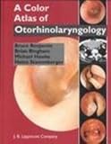 Image de A Color Atlas of Otorhinolaryngology by Bruce Benjamin (1995-01-01)