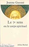 Le Sens Ou Le Corps Spirituel by