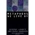 Metaphors We Live By 2nd (second) edition Text Only