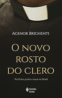 Livro O novo rosto do clero: Perfil dos padres novos no Brasil