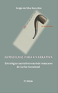 Livro Armadilhas para a narrativa: Estratégias narrativas em dois romances de Carlos Sussekind