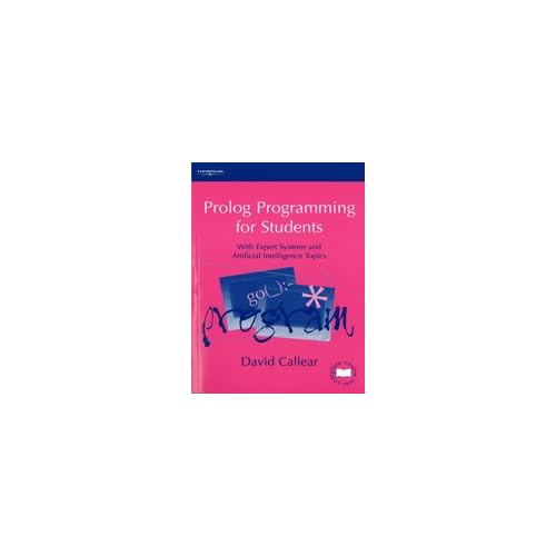 Prolog Programming for Students: With Expert Systems and Artificial Intelligence Topics