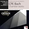 CPE Bach - Trio Sonata for Flute, Violin and Continuo H570, Trio Sonata in C minor H579, Violin Sonata in C minor H514, Keyboard Sonata in E minor