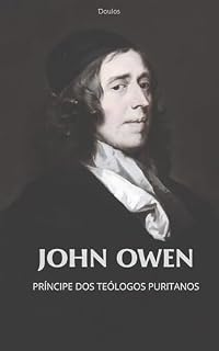 Livro John Owen : Príncipe dos teólogos puritanos