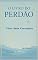 Livro O Livro do Perdão: Viver Sem Correntes