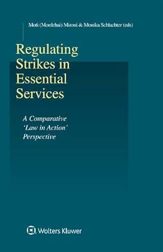 Download Regulating Strikes in Essential Services: A Comparative 'Law in Action' Perspective PDF