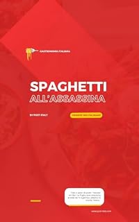 Livro Spaghetti all’assassina, a receita italiana que virou mania e conquistou o mundo inteiro