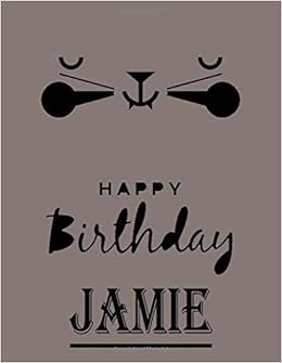 Happy Birthday Jamie Jamie Happy Birthday Gift Sketchbook Cute
