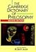 The Cambridge Dictionary of Philosophy