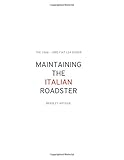 Maintaining the Italian Roadster: The 1966 - 1985 124 FIAT Spider