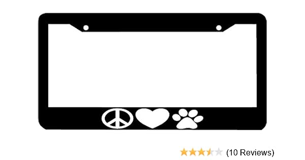 Auto Parts And Vehicles Car Truck License Plate Frames Peace Love Paws Dog Cat Paw Heart Peace Sign License Plate Frame Diamondinvest Co Il